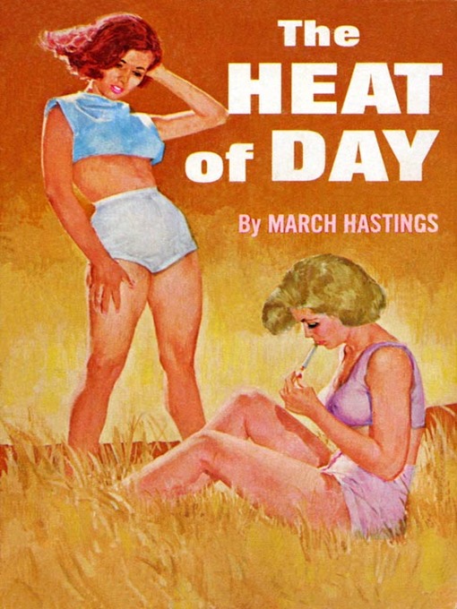 Title details for The Heat of Day by March Hastings - Available